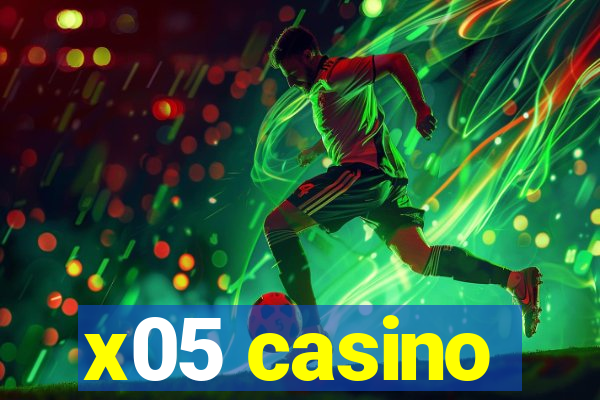 x05 casino